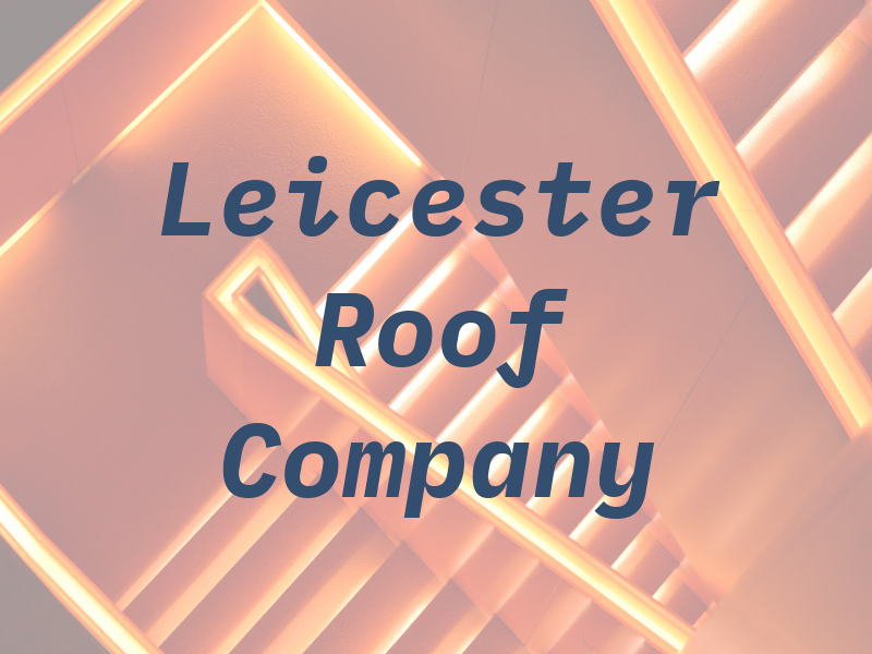 Leicester Roof Company