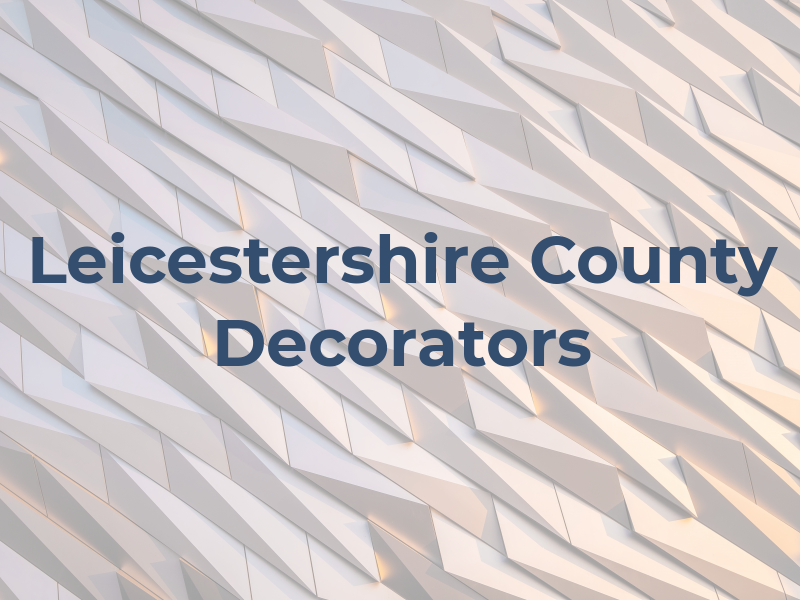 Leicestershire & County Decorators