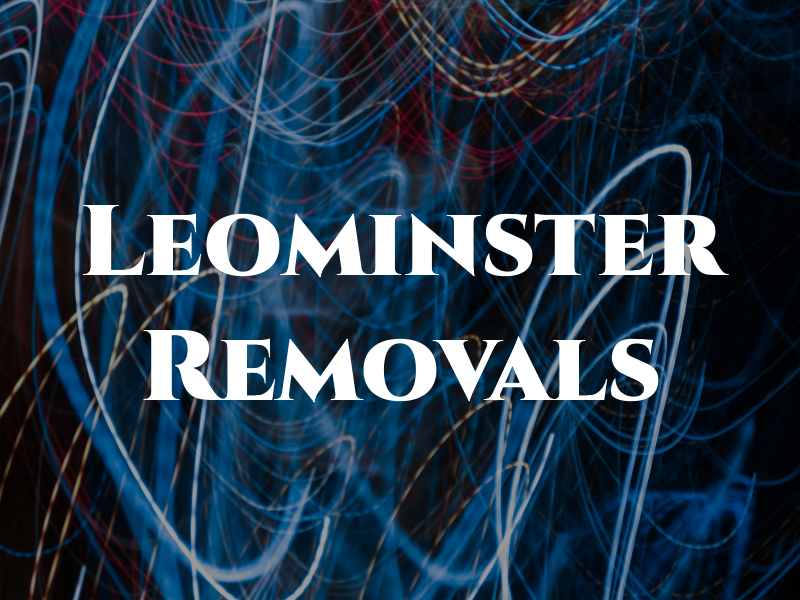Leominster Removals