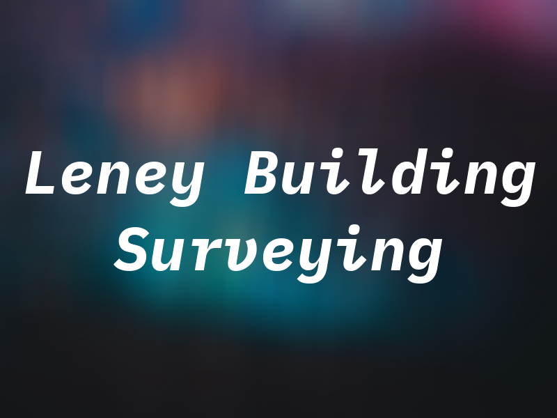 Leney Building Surveying Ltd