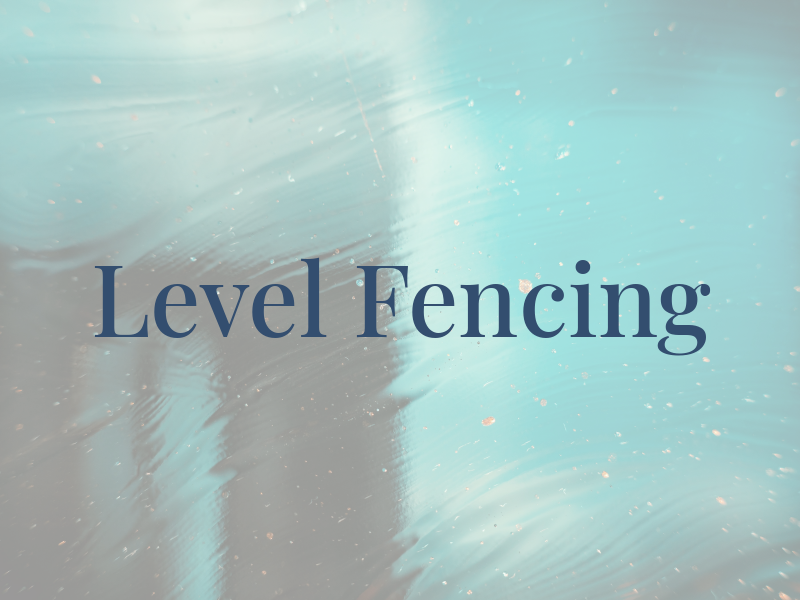 Level Fencing