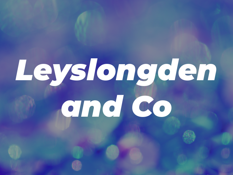 Leyslongden and Co