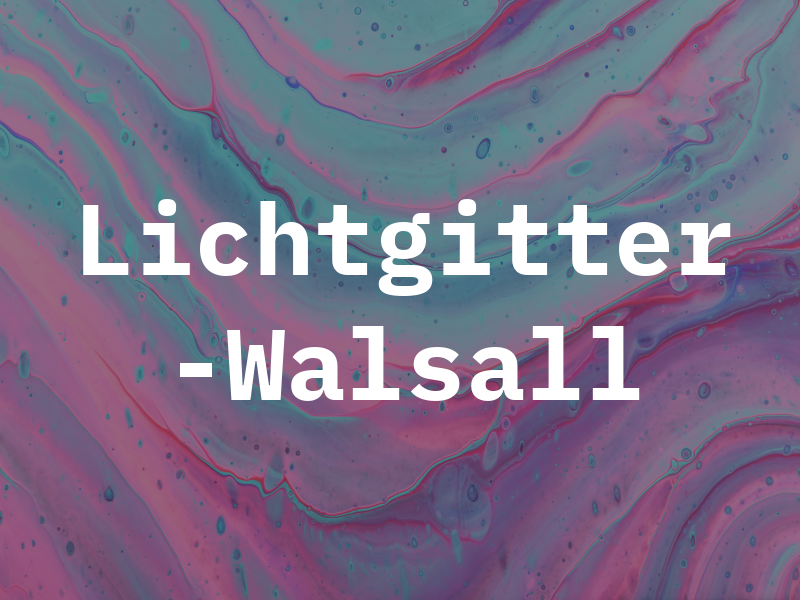 Lichtgitter -Walsall