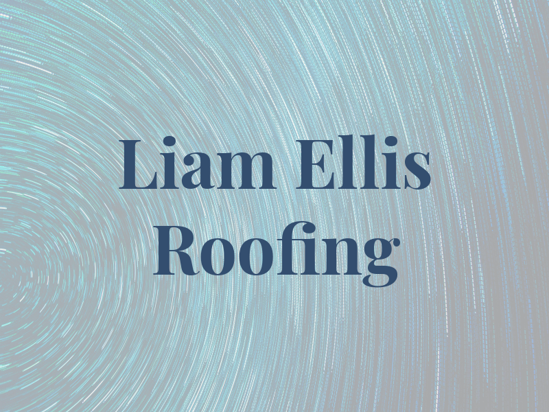 Liam Ellis Roofing