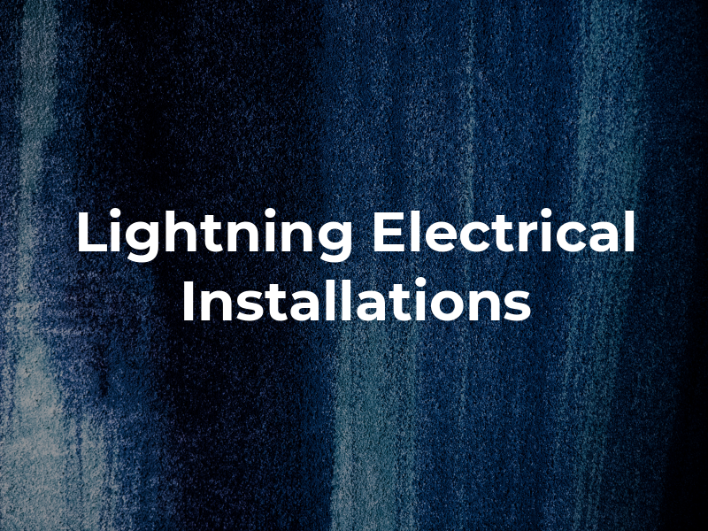 Lightning Electrical Installations