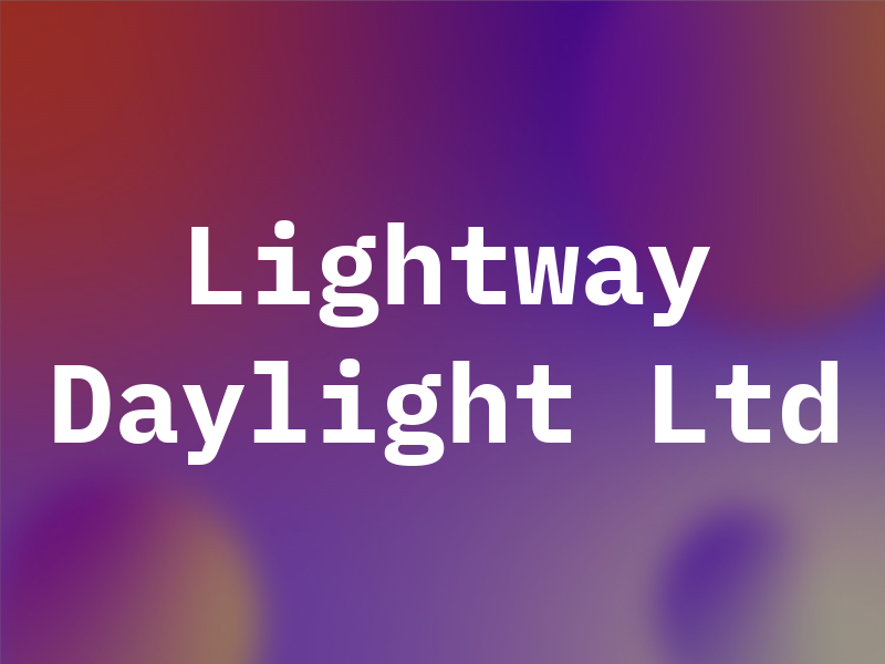 Lightway Daylight Ltd