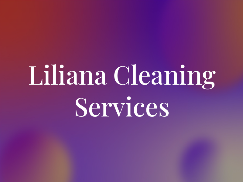 Liliana Cleaning Services