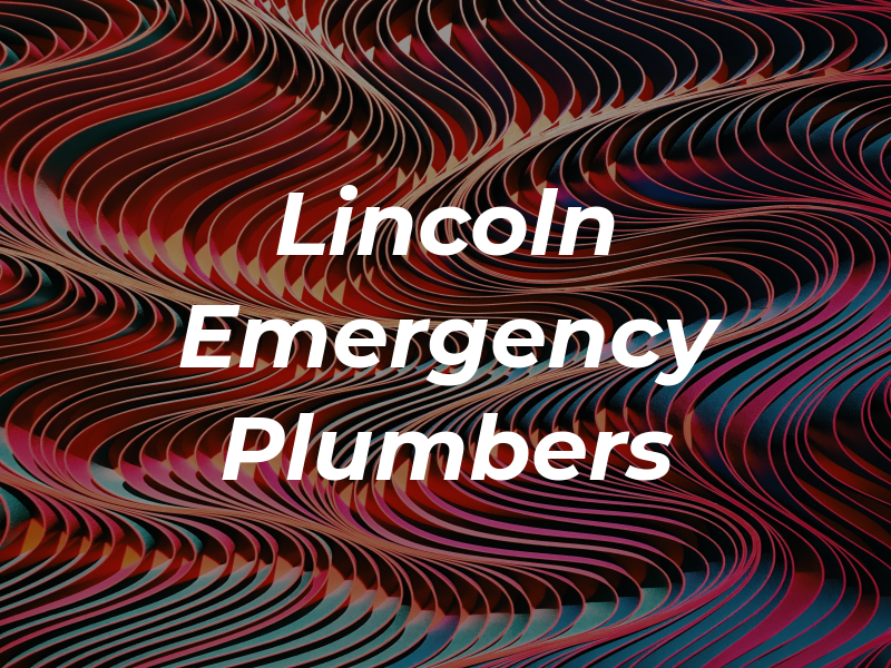 Lincoln / the Emergency Plumbers LTD