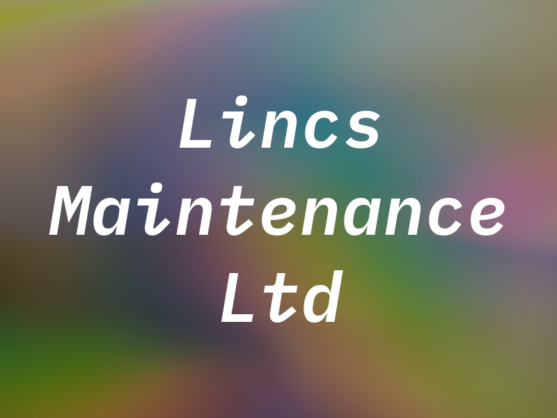 Lincs Maintenance Ltd