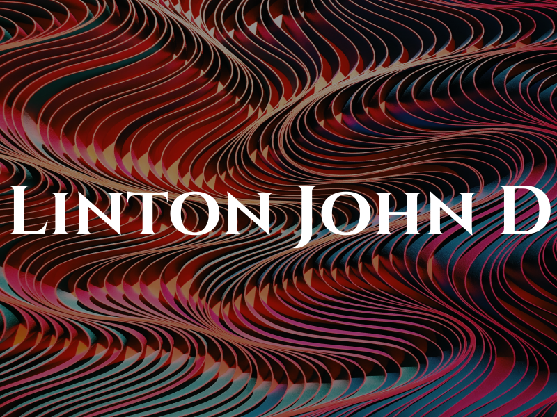 Linton John D