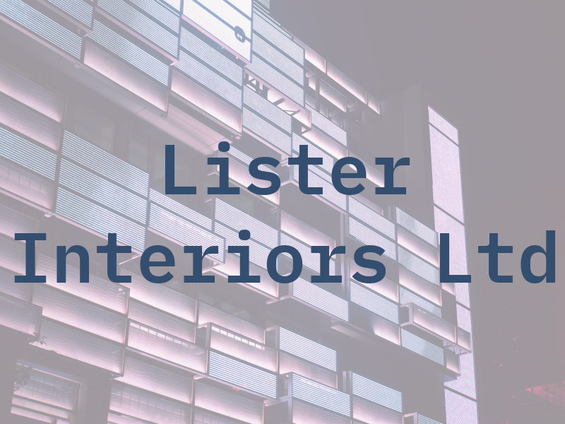Lister Interiors Ltd