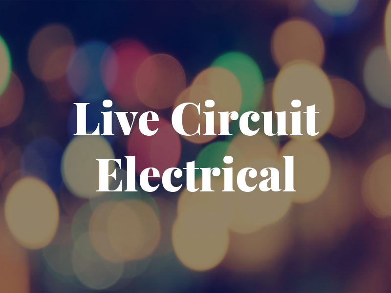 Live Circuit Electrical Ltd