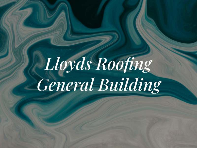 Lloyds Roofing & General Building Ltd