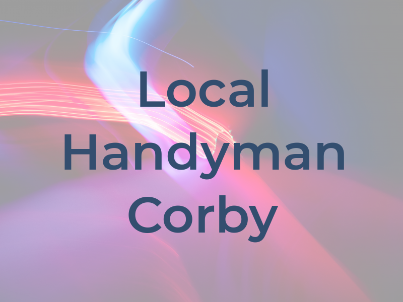 Local Handyman In Corby