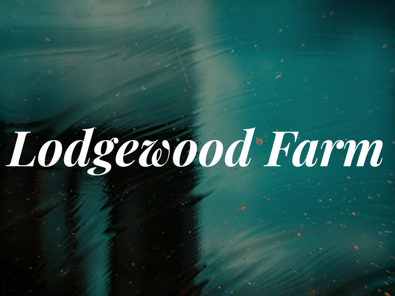 Lodgewood Farm