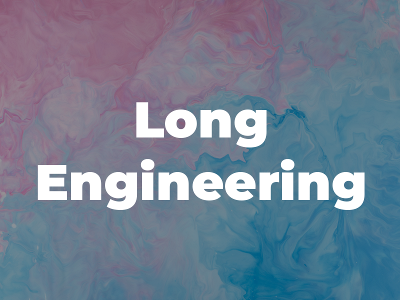 Long Engineering