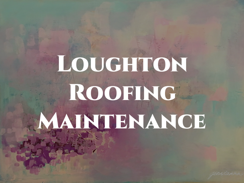 Loughton Roofing & Maintenance