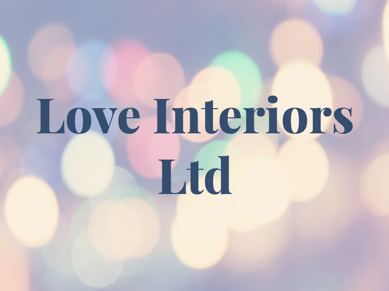 Love Interiors Ltd