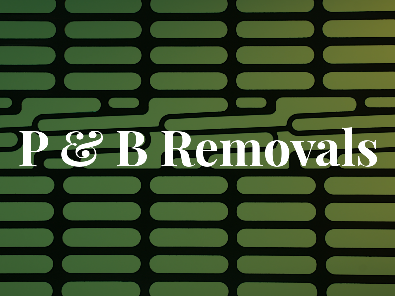 P & B Removals