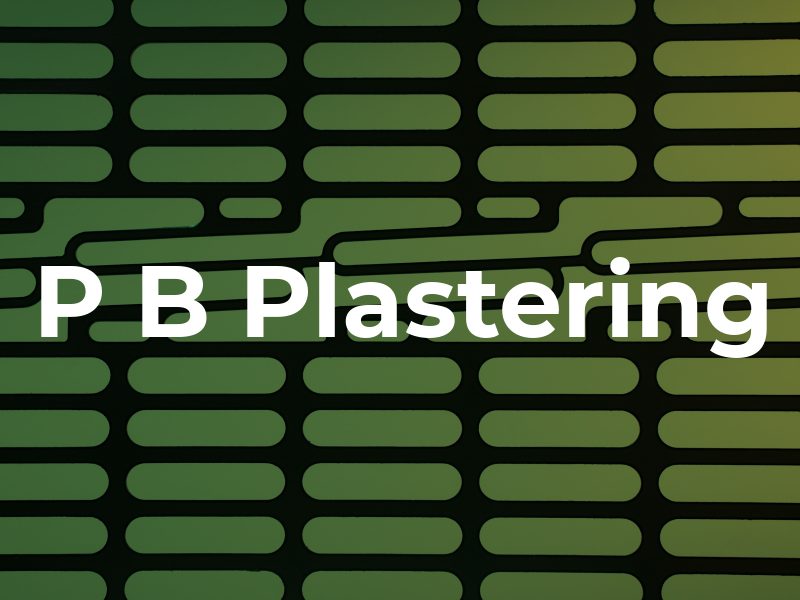 P B Plastering