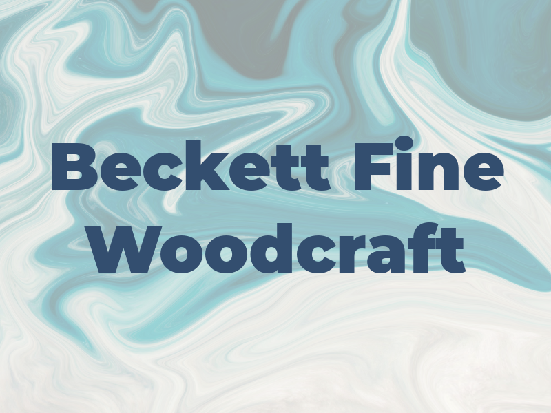 P Beckett Fine Woodcraft