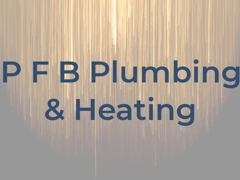 P F B Plumbing & Heating