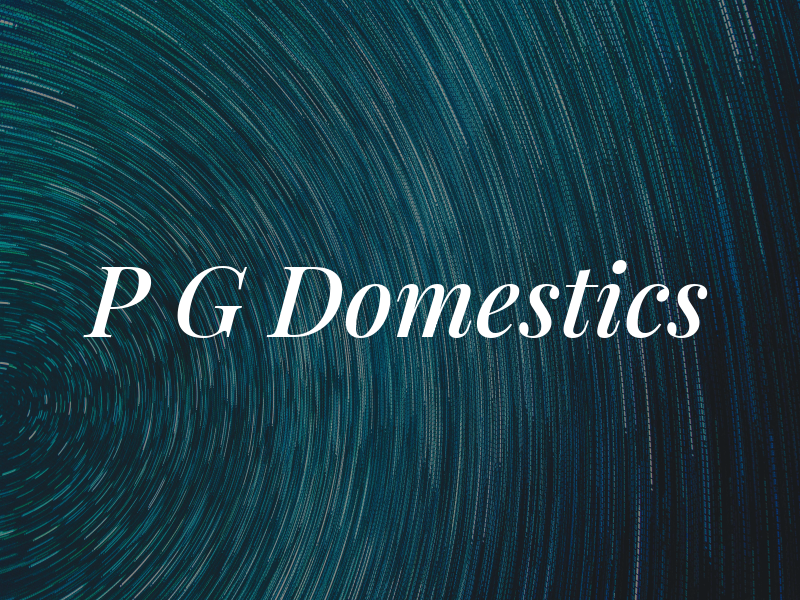 P G Domestics