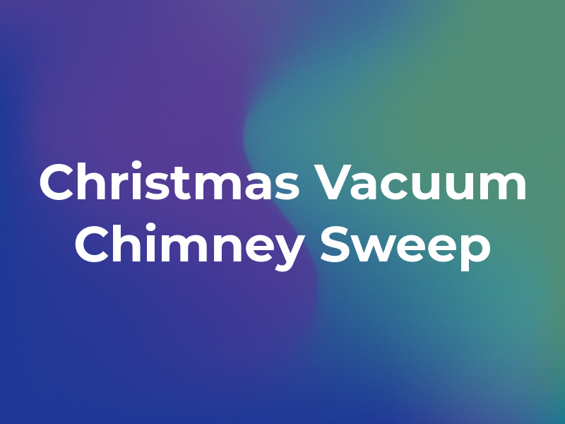 P J Christmas Vacuum Chimney Sweep