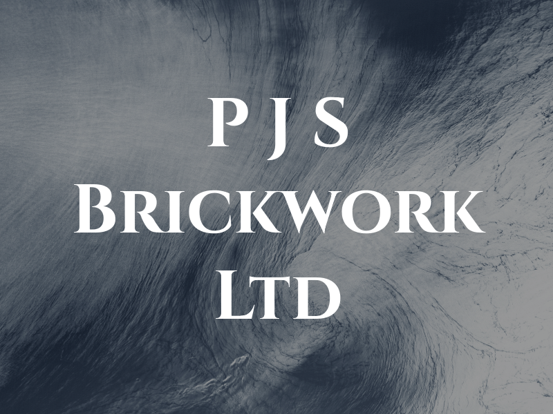 P J S Brickwork Ltd