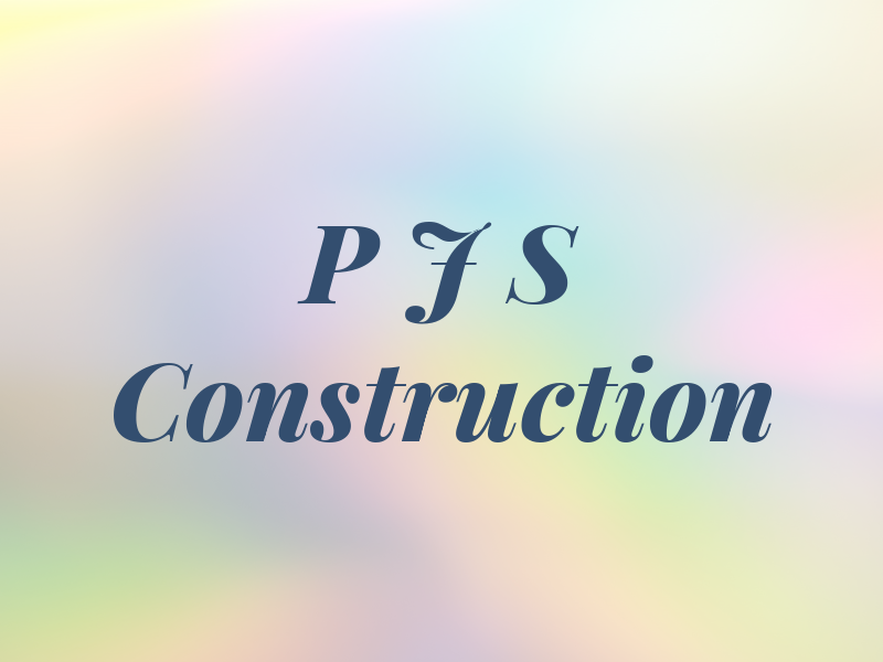 P J S Construction