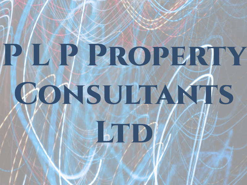 P L P Property Consultants Ltd
