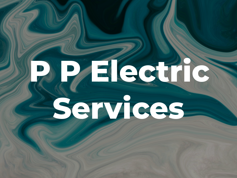 P P Electric Services