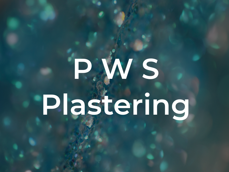P W S Plastering