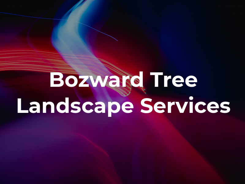 P. Bozward Tree and Landscape Services