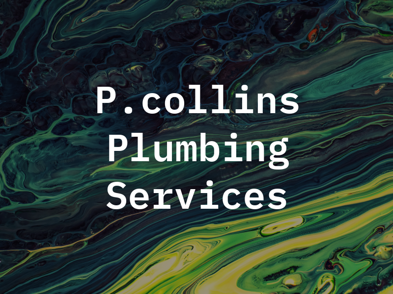 P.collins Plumbing Services