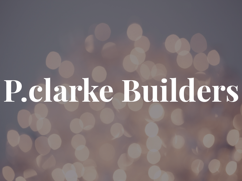 P.clarke Builders