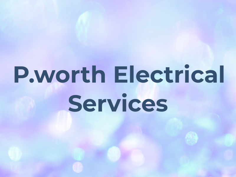 P.worth Electrical Services Ltd