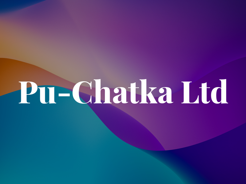 Pu-Chatka Ltd