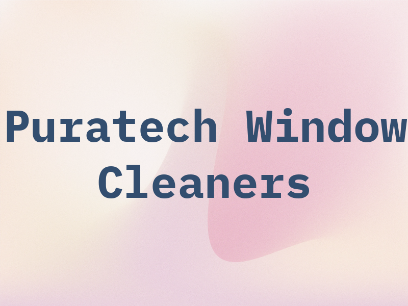 Puratech Window Cleaners