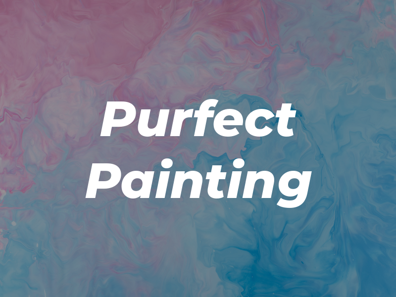 Purfect Painting