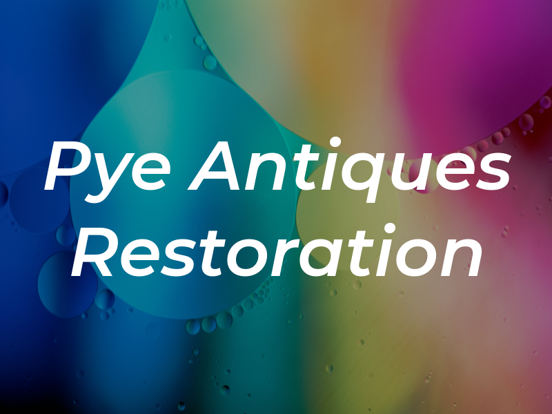 Pye Antiques Restoration
