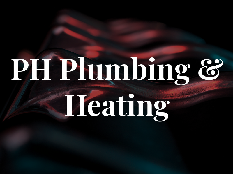 PH Plumbing & Heating