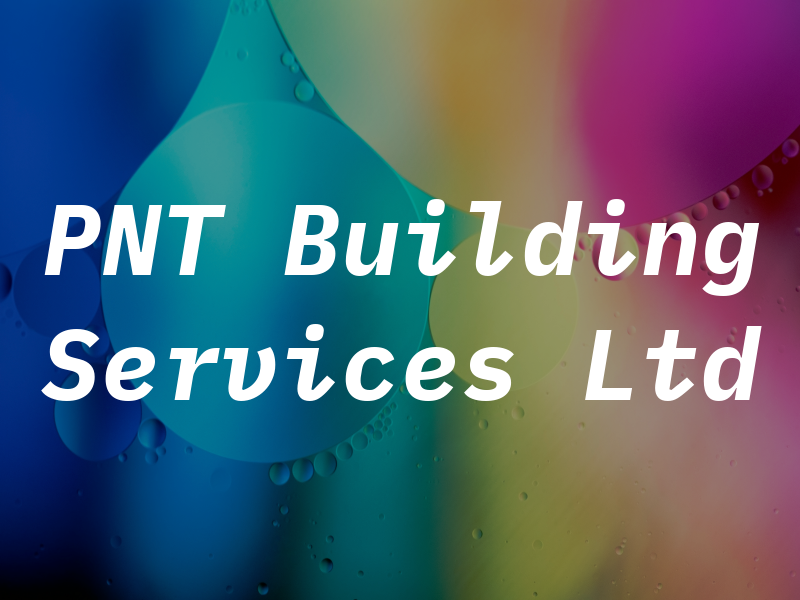 PNT Building Services Ltd