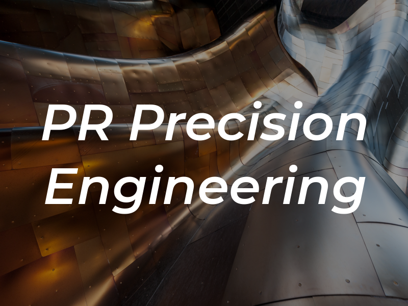 PR Precision Engineering