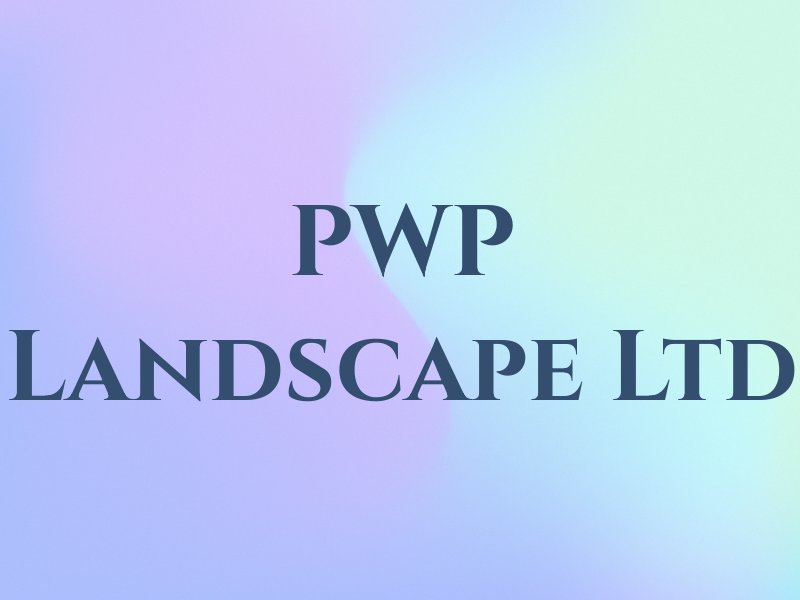PWP Landscape Ltd