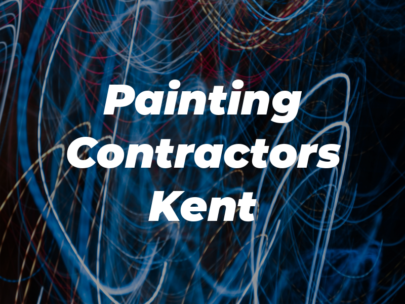 Painting Contractors Kent