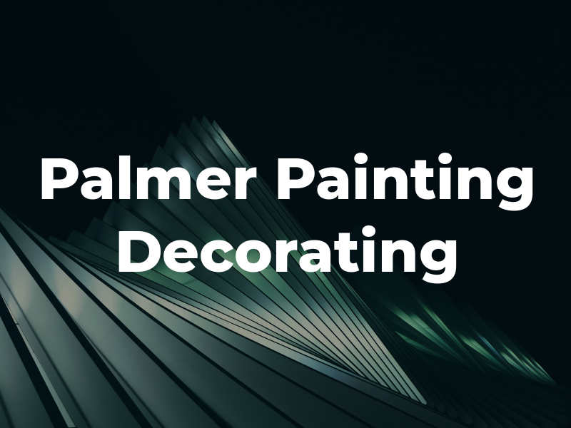Palmer Painting & Decorating