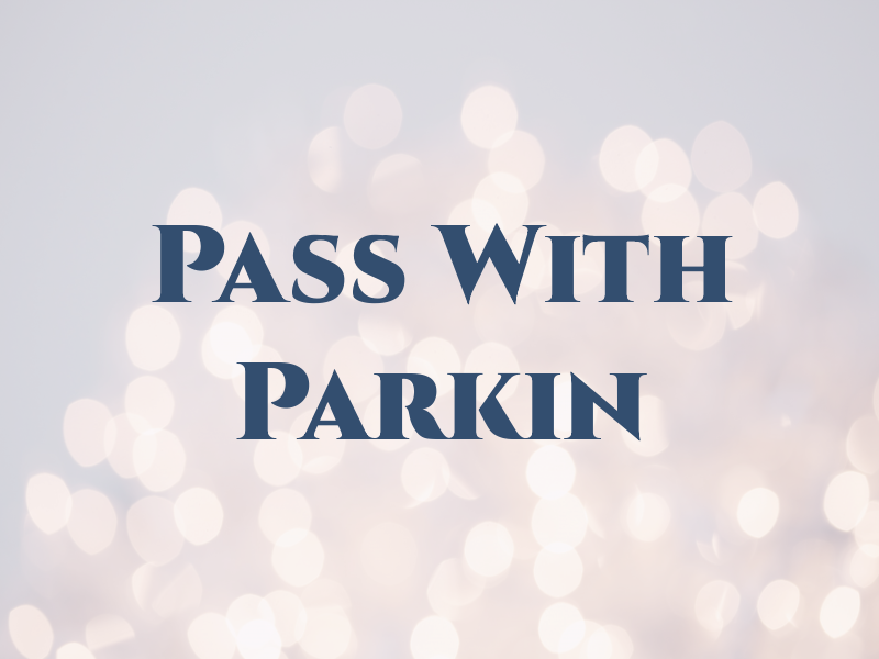 Pass With Parkin