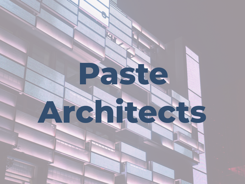 Paste Architects