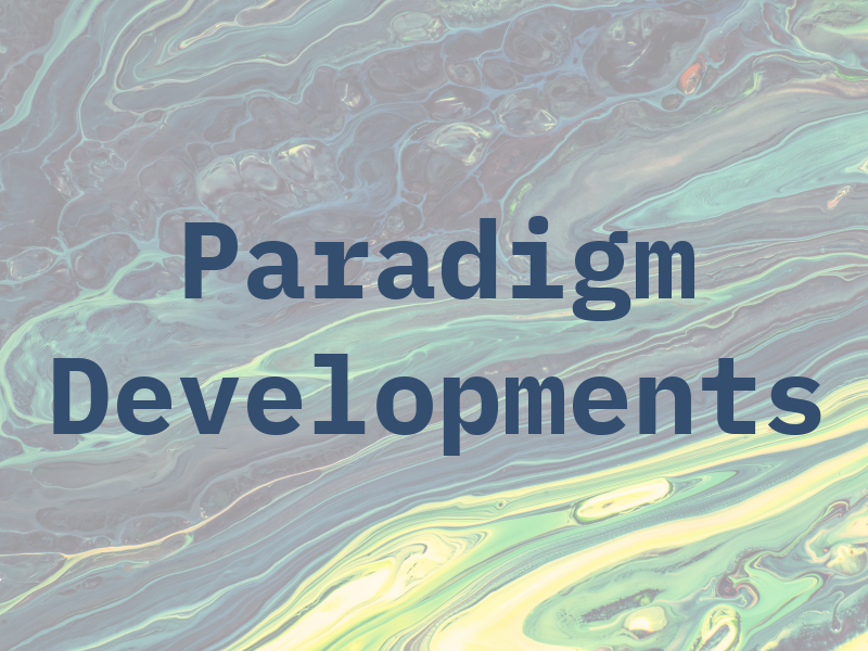 Paradigm Developments